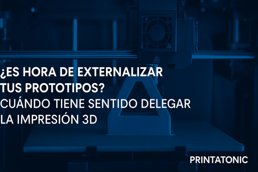 ¿Es hora de externalizar tus prototipos? Cuándo tiene sentido delegar la impresión 3D